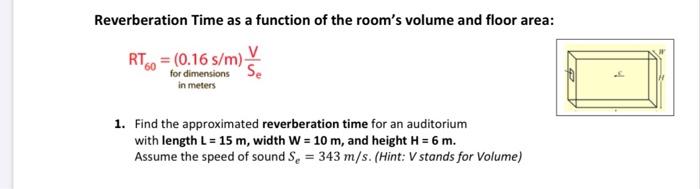 Reverberation Time as a function of the room's volume | Chegg.com