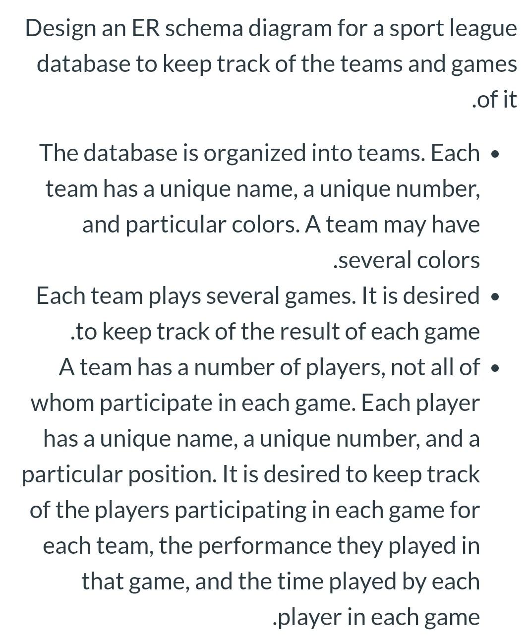 Solved Design an ER schema diagram for a sport league | Chegg.com