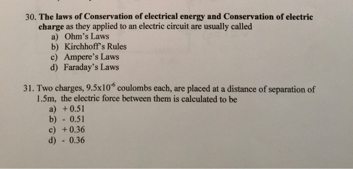 Solved 30. The laws of Conservation of electrical energy and | Chegg.com