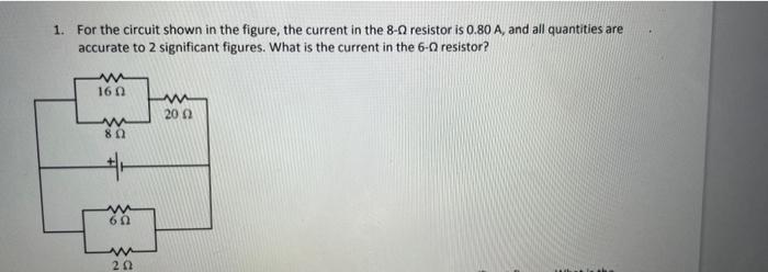 Solved 1. For the circuit shown in the figure, the current | Chegg.com
