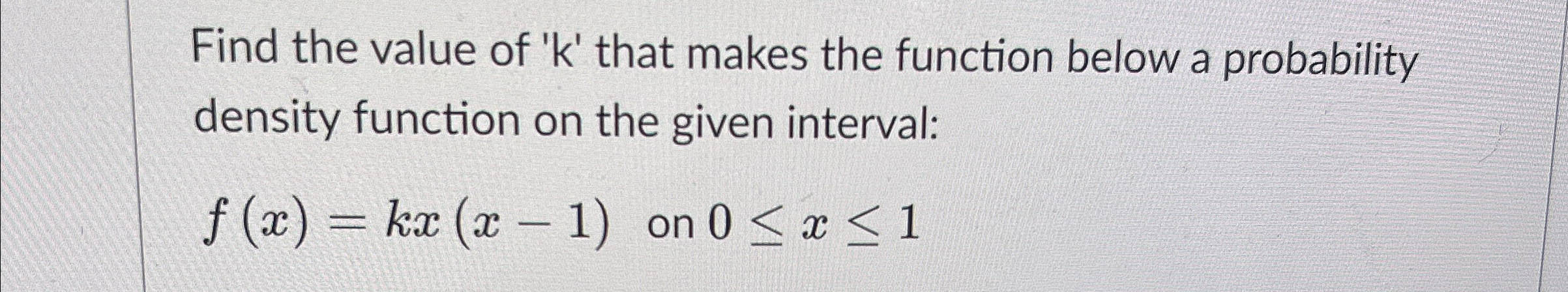 Solved Find the value of ' k ' ﻿that makes the function | Chegg.com