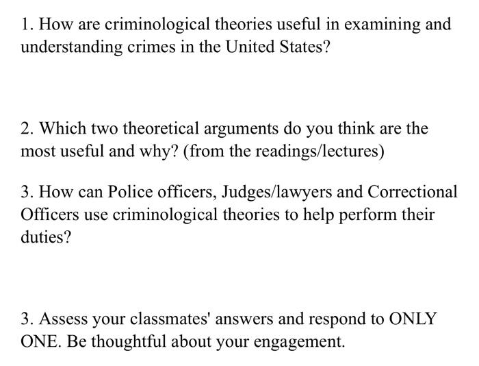 Solved 1. How are criminological theories useful in | Chegg.com