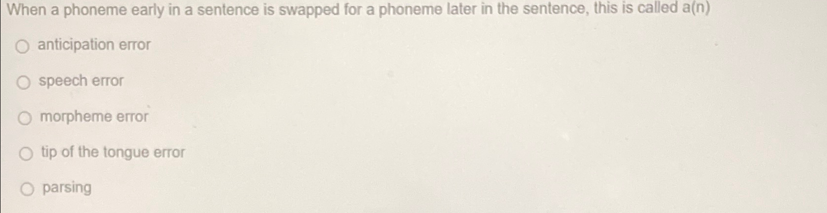 solved-when-a-phoneme-early-in-a-sentence-is-swapped-for-a-chegg