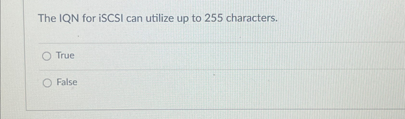 Solved The IQN for iSCSI can utilize up to 255 | Chegg.com