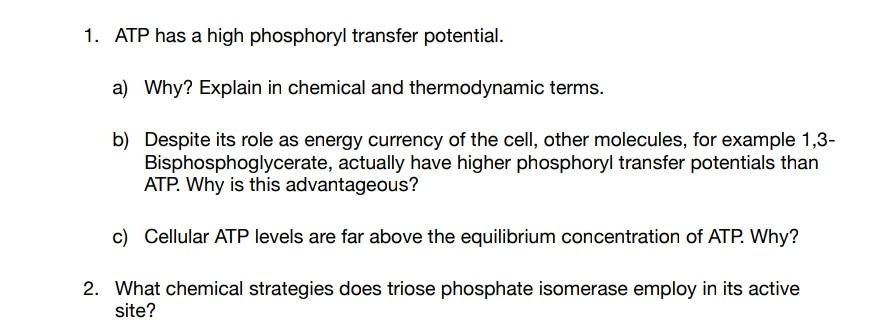 Solved 1. ATP has a high phosphoryl transfer potential. a) | Chegg.com