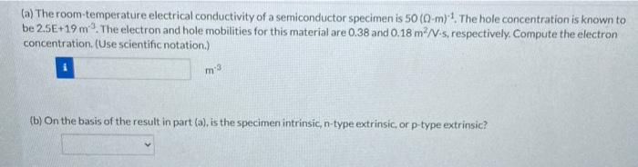 Solved (a) The room temperature electrical conductivity of a | Chegg.com