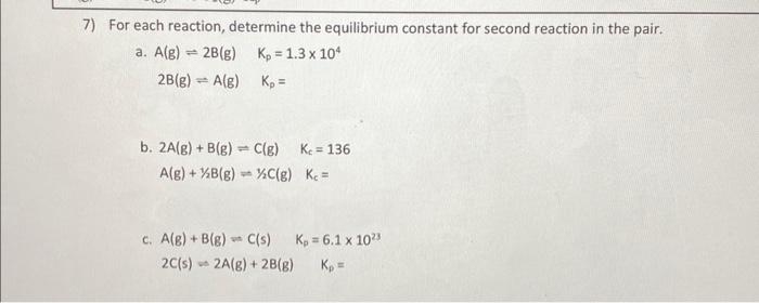 7) For each reaction, determine the equilibrium | Chegg.com