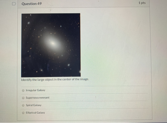 Solved 1 pts Question 49 U Identify the large object in the | Chegg.com