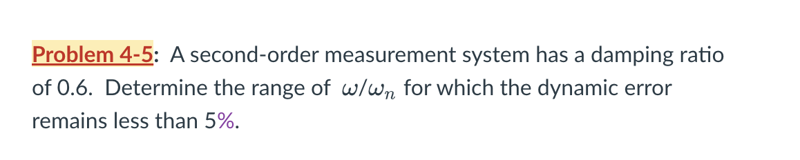Solved Problem 4-5: A second-order measurement system has a | Chegg.com