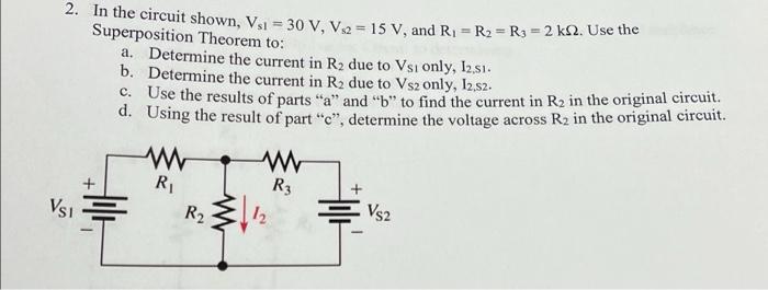 Solved asap2. In the circuit shown, Vs1 = 30 V, Vs2 = 15 V, | Chegg.com