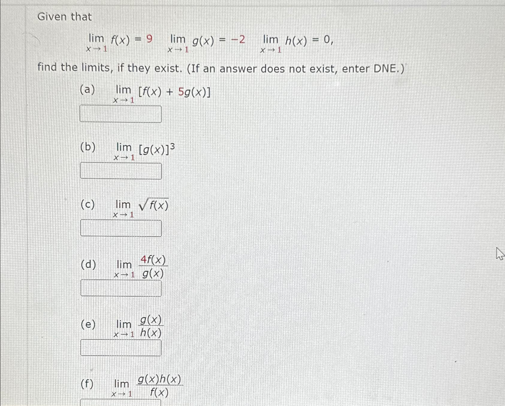 Solved Given Thatlimx→1fx9limx→1gx 2limx→1hx0find 7603