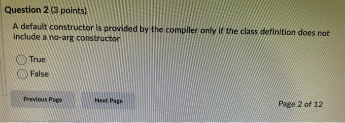 Solved Question 2 (3 points) A default constructor is | Chegg.com
