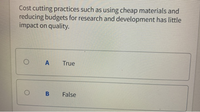 Solved Cost Cutting Practices Such As Using Cheap Materials | Chegg.com