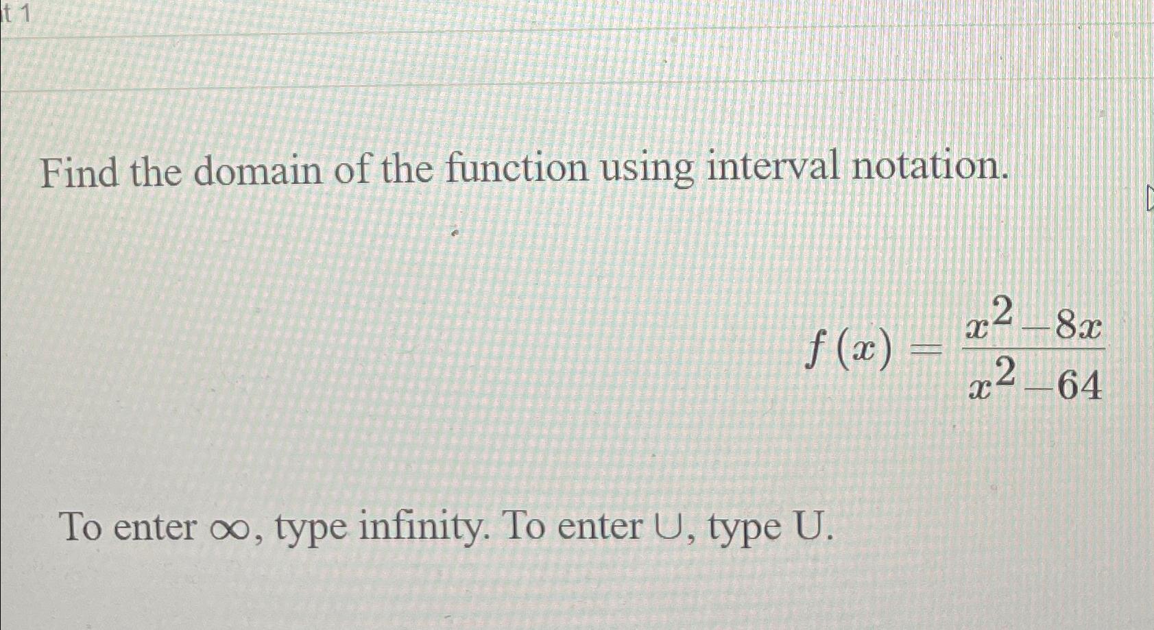 Solved Find the domain of the function using interval | Chegg.com