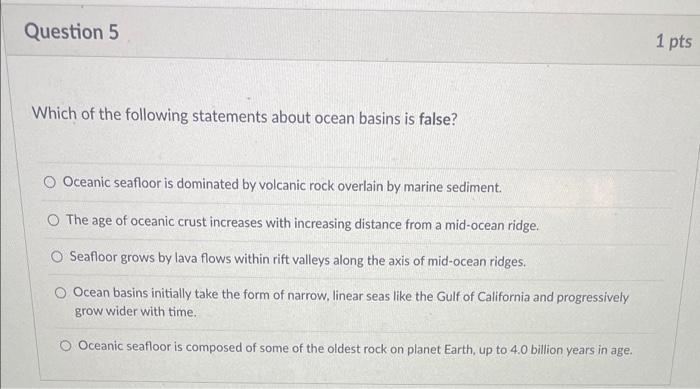 Solved Which of the following statements about ocean basins | Chegg.com
