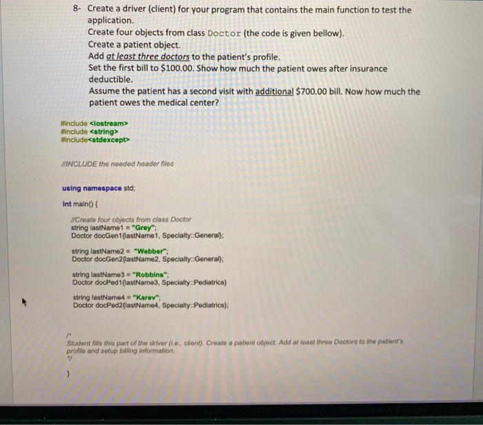 8- Create a driver (client) for your program that | Chegg.com
