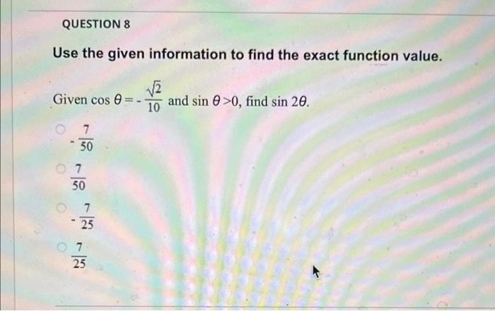Solved QUESTION 8 Use the given information to find the | Chegg.com