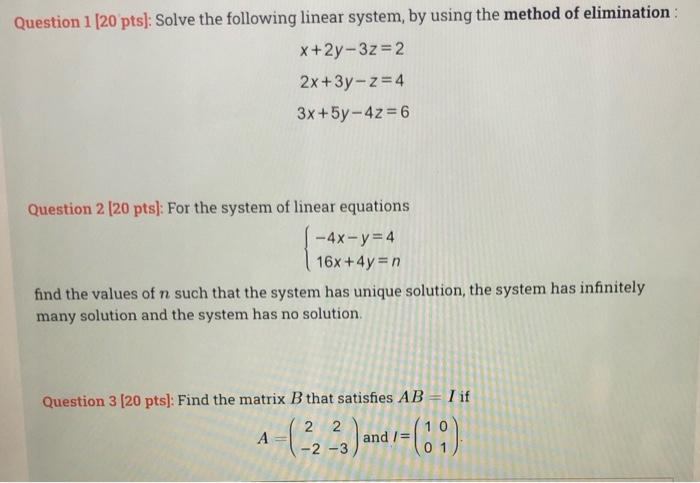 Solved Question 1 (20 pts): Solve the following linear | Chegg.com
