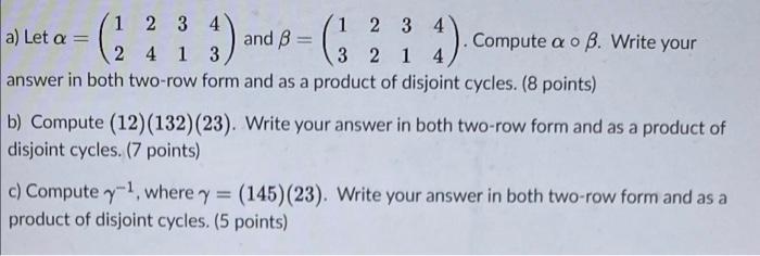 Solved = 1 2 3 4 1 2 3 4 a) Let a Compute a o B. Write your | Chegg.com