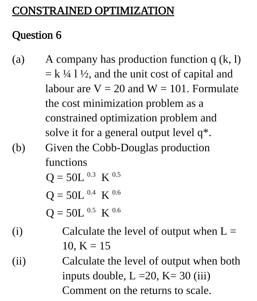 Solved (a) A company has production function q(k,l) | Chegg.com