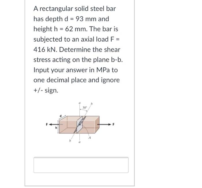 Solved A rectangular solid steel bar has depth d=68 mm and | Chegg.com