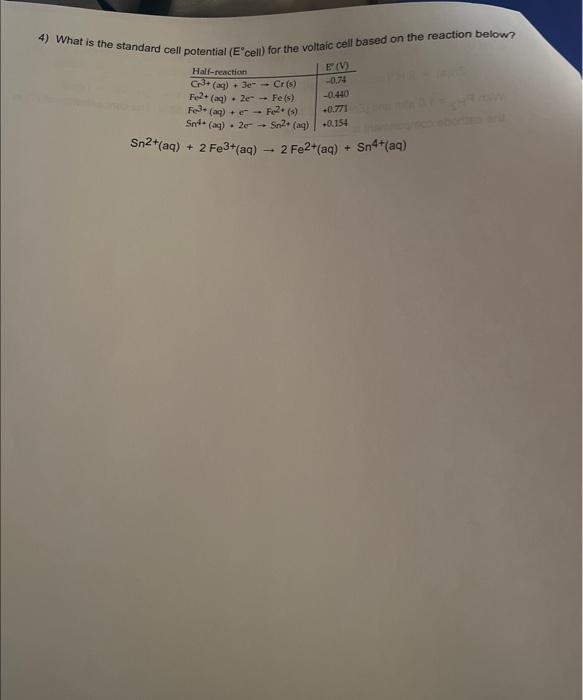 Solved 4) What is the standard cell potential ( E∘ cell) for | Chegg.com