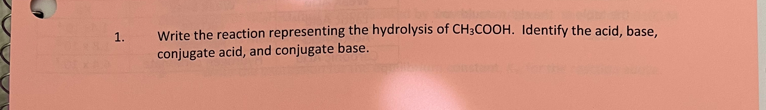 Solved Write the reaction representing the hydrolysis of | Chegg.com