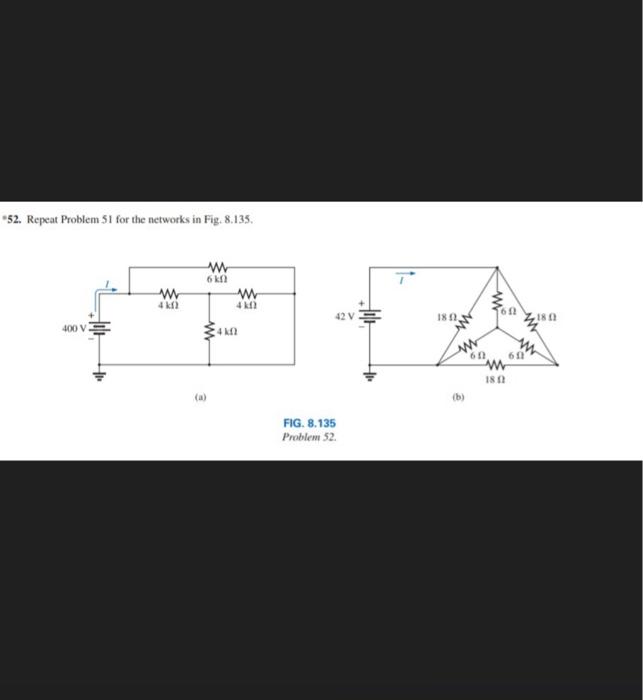 Solved 52. Repeat Problem 51 for the networks in Fig. 8.135. | Chegg.com