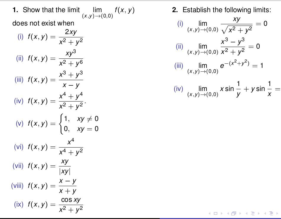 Solved 1 Show That The Limit Lim F X Y X Y 0 0 Does