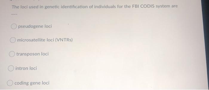 Solved The loci used in genetic identification of | Chegg.com
