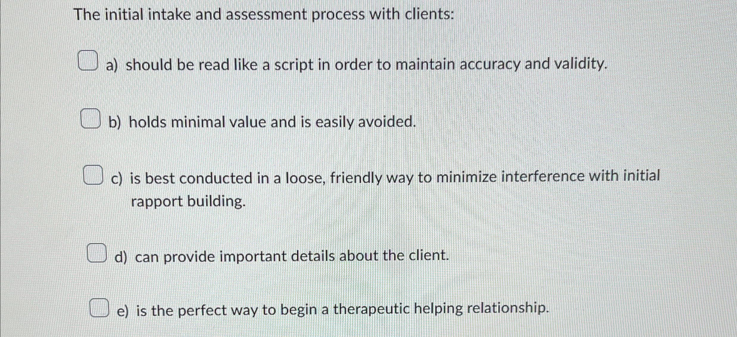 Solved The initial intake and assessment process with | Chegg.com