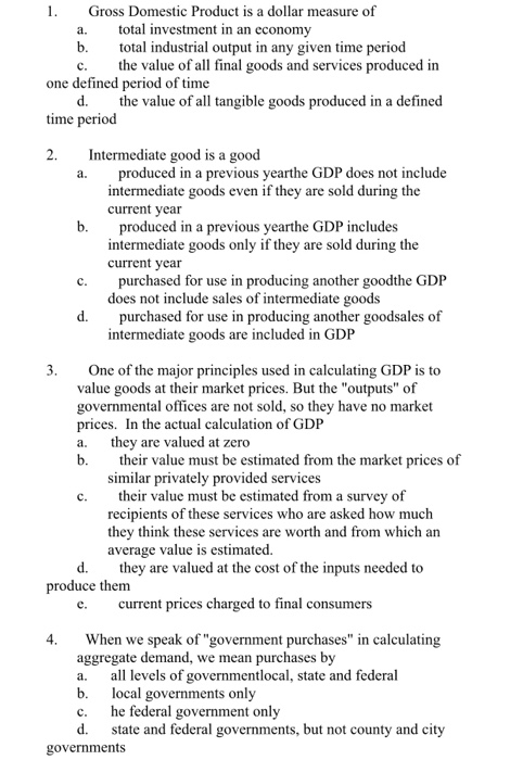Solved 1. Gross Domestic Product is a dollar measure of a. | Chegg.com