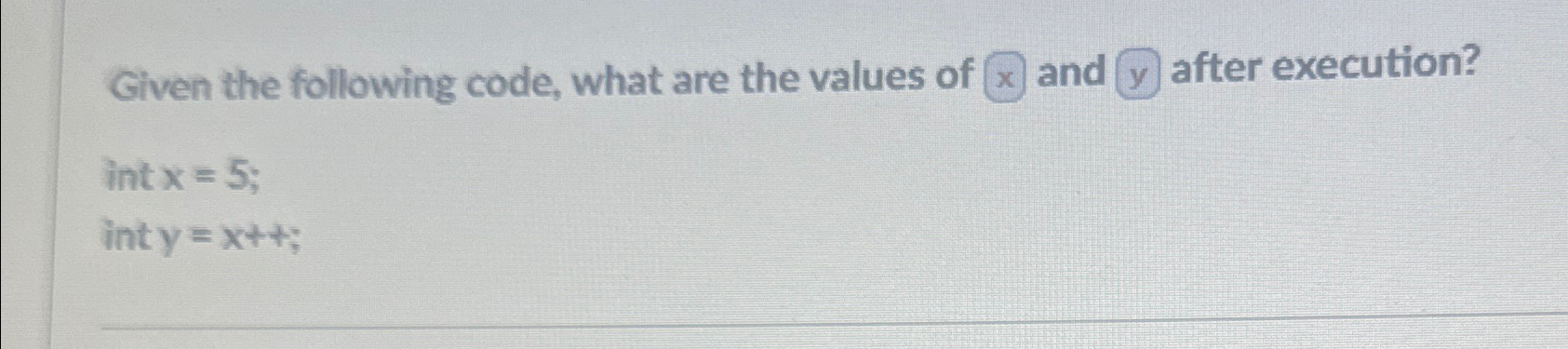 Solved Given the following code, what are the values of x | Chegg.com