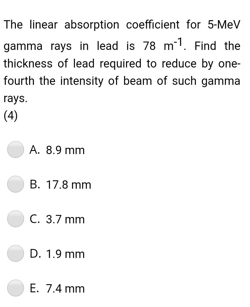 Solved The linear absorption coefficient for 5-MeV gamma | Chegg.com