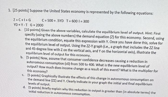 Solved 1. [ 25 Points] Suppose The United States Economy Is | Chegg.com