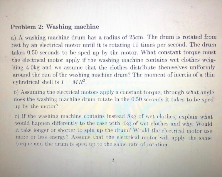 Solved Problem 2: Washing machine a) A washing machine drum | Chegg.com