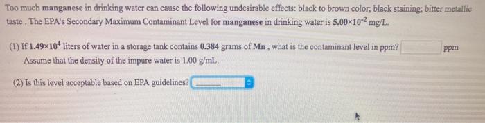 Solved Too much manganese in drinking water can cause the | Chegg.com