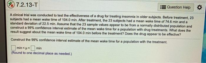 Solved 7.2.13-T Question Help A clinical trial was conducted | Chegg.com