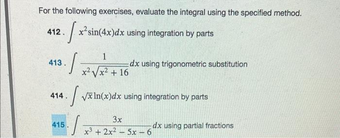 Solved For the following exercises, evaluate the integral | Chegg.com