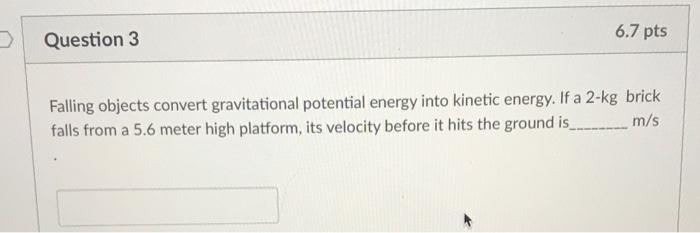 Solved 6.7 pts Question 3 Falling objects convert | Chegg.com