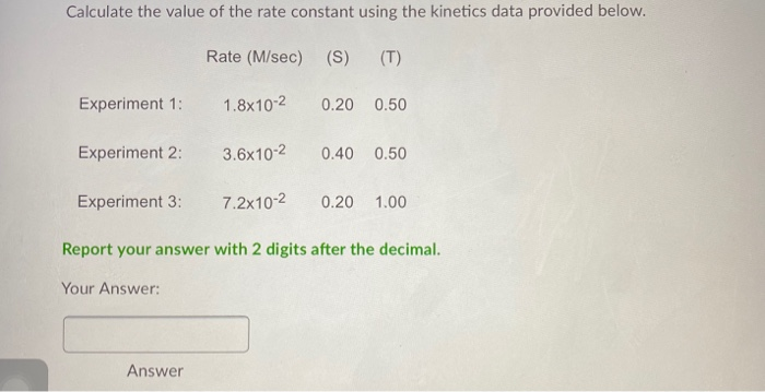 Solved Use the kinetics data below to answer the following | Chegg.com