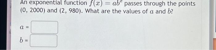 Solved An exponential function f(x)=abx passes through the | Chegg.com