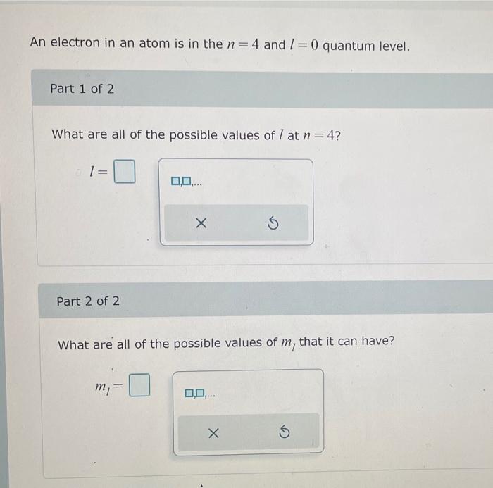 Solved An Electron In An Atom Is In The N=4 And L=0 Quantum | Chegg.com