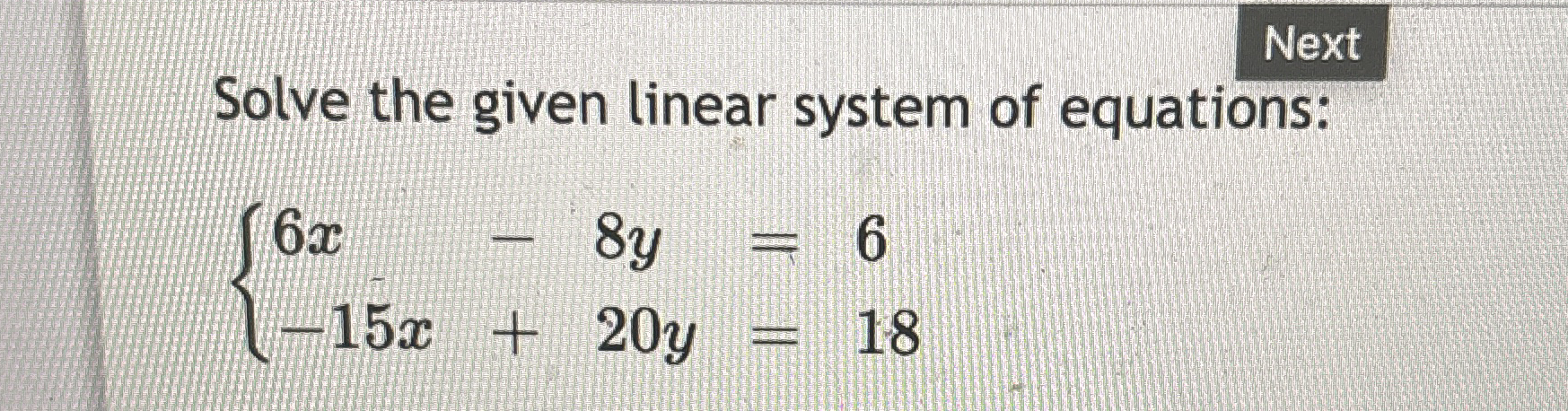 Solved NextSolve the given linear system of | Chegg.com