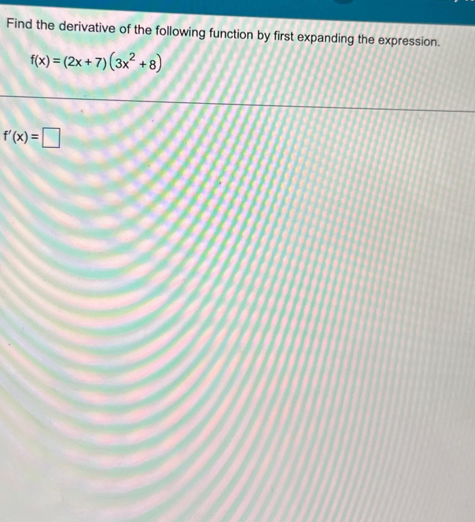 Solved Find the derivative of the following function by | Chegg.com