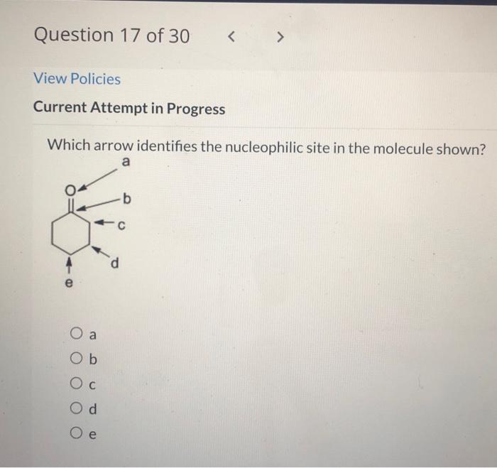 Solved Which Arrow Identifies The Nucleophilic Site In The 