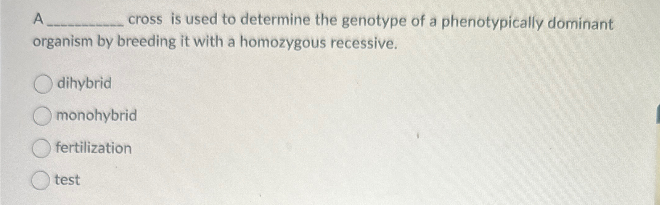 Solved A q, ﻿cross is used to determine the genotype of a | Chegg.com