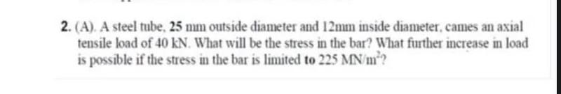 Solved 2. (A). A steel tube. 25 mm outside diameter and | Chegg.com