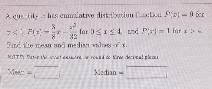 Solved A quantity x has cumulative distribution function Chegg com