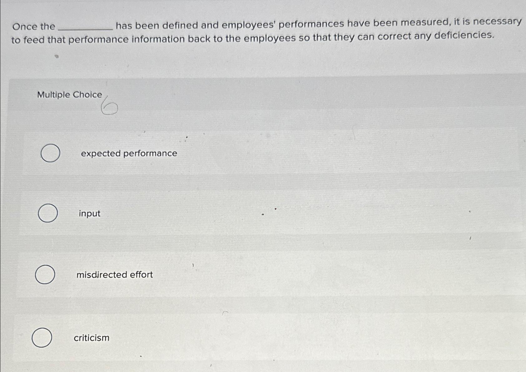 Solved Once The Has Been Defined And Employees' Performances | Chegg.com